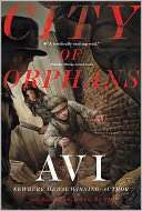   City of Orphans by Avi, Atheneum Books for Young 