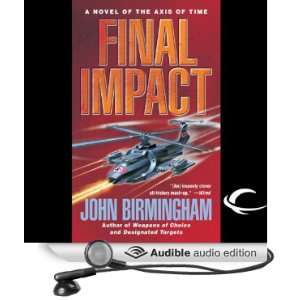   , Book 3 (Audible Audio Edition) John Birmingham, Jay Snyder Books