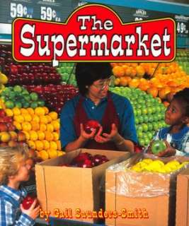   The Supermarket (Field Trips Series) by Gail Saunders 
