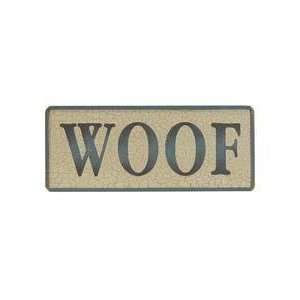  WOOF Rustic Hand Crafted Wooden Sign: Pet Supplies