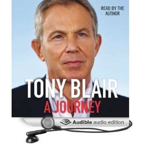  A Journey (Audible Audio Edition): Tony Blair: Books