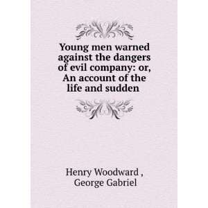  Young men warned against the dangers of evil company: or 