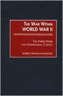 The War Within World War II The United States and International 