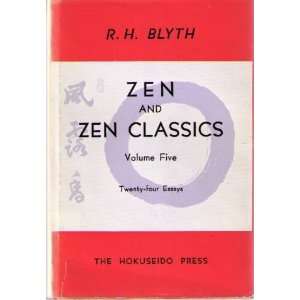  Zen and zen classics volume five Rh Blyth Books