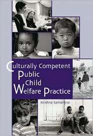 Culturally Competent Public Child Welfare Practice, (0534370551 
