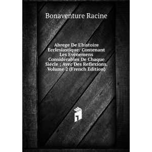   Des Reflexions, Volume 2 (French Edition) Bonaventure Racine Books