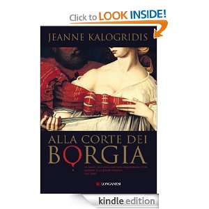 Alla corte dei Borgia (La Gaja scienza) (Italian Edition): Jeanne 