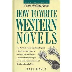   Western Novels (Genre Writing Series) [Hardcover]: Matt Braun: Books