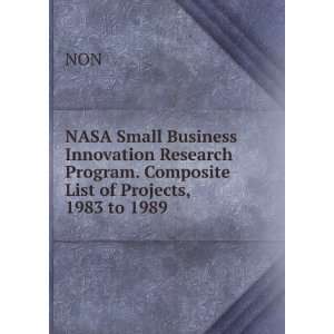 NASA Small Business Innovation Research Program. Composite 