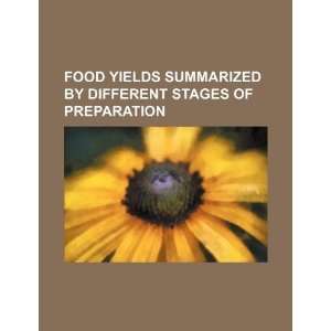  Food yields summarized by different stages of preparation 