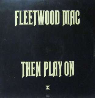 Fleetwood Mac(Vinyl LP )Then Play On Reprise RSLP 9000 UK VG/Ex  