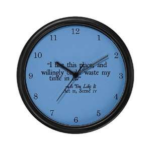  Waste My Time Clock Shakespeare Wall Clock by  