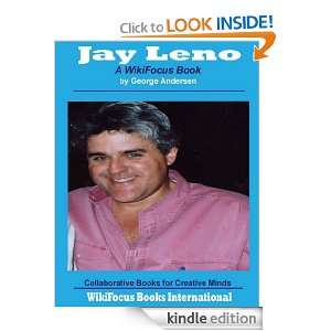 Jay Leno A WikiFocus Book (WikiFocus Book Series) George Andersen 