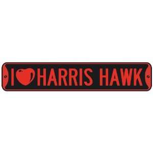   I LOVE HARRIS HAWK  STREET SIGN