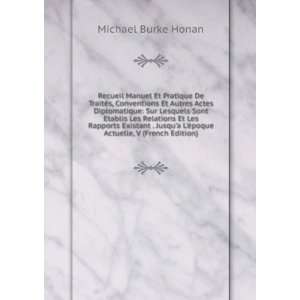   Ã©poque Actuelle, V (French Edition) Michael Burke Honan Books