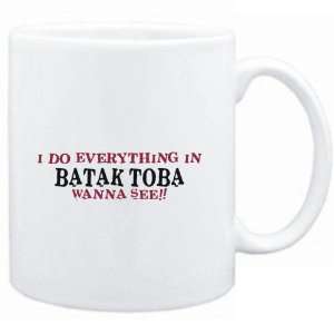 Mug White  I do everything in Batak Toba. Wanna see?  Languages 