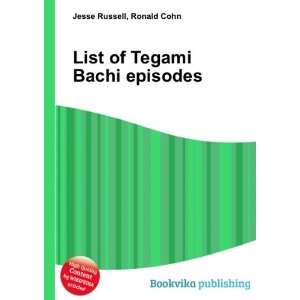  List of Tegami Bachi episodes Ronald Cohn Jesse Russell 