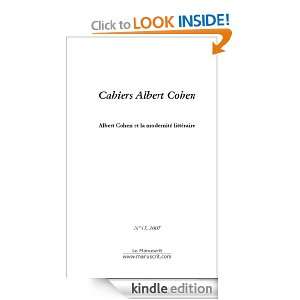 Cahiers Albert Cohen n°17, Albert Cohen et la modernité littéraire 
