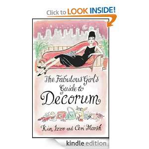 The Fabulous Girls Guide To Decorum Kim Izzo And Ceri Marsh  