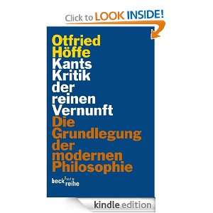 Kants Kritik der reinen Vernunft Die Grundlegung der modernen 