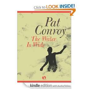 The Water is Wide Pat Conroy  Kindle Store