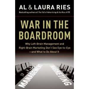  War in the Boardroom Why Left Brain Management and Right 