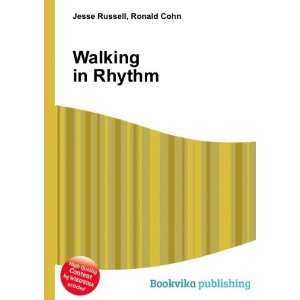  Walking in Rhythm Ronald Cohn Jesse Russell Books