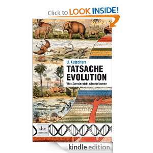 Tatsache Evolution Was Darwin nicht wissen konnte (German Edition) U 