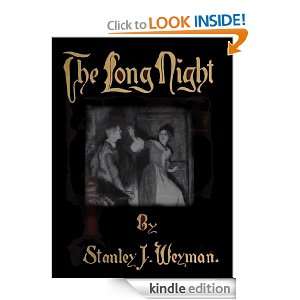 THE LONG NIGHT [Annotated, Illustrated] Stanley J. Weyman   