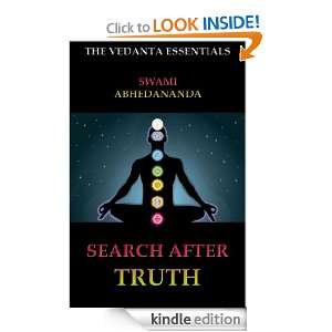 Search After Truth (The Vedanta Essentials) Swami Abhedananda  