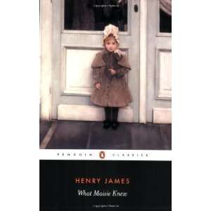  What Maisie Knew (Penguin Classics) [Paperback]: Henry 