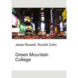 Green Mountain College Ronald Cohn Jesse Russell  Books