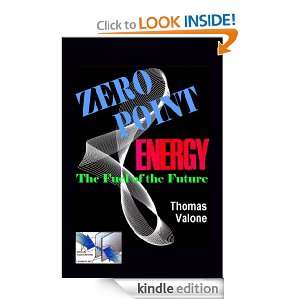 Zero Point Energy The Fuel of the Future Thomas F. Valone  