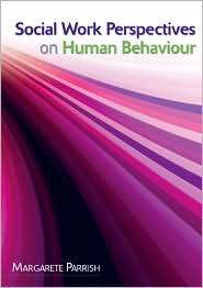 Social Work Perspectives on Human Behaviour, (0335223672), Margarete 