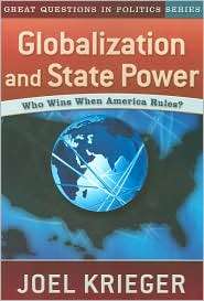 Globalization and State Power Who Wins When America Rules? (Great 