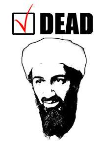 Osama Bin Laden is DEAD Funny White T Shirt  