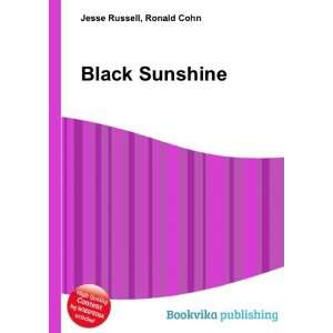  Black Sunshine Ronald Cohn Jesse Russell Books