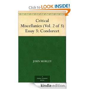   Vol. 2 of 3) Essay 3 Condorcet John Morley  Kindle Store