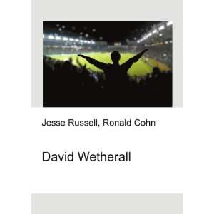 David Wetherall Ronald Cohn Jesse Russell Books