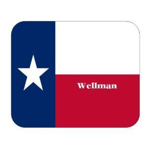  US State Flag   Wellman, Texas (TX) Mouse Pad: Everything 
