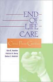 End of Life Care Clinical Practice Guidelines for Nurses, (0721684521 