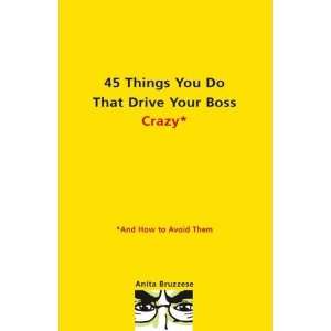   Do That Drive Your Boss Crazy  And How to Avoid Them  Author  Books