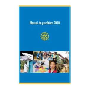   Manual of Procedure 2010 (book): Rotary International: Everything Else