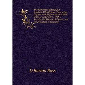   , and the Principles of Elocution D Barton Ross  Books