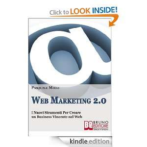 Web Marketing 2.0 (Italian Edition) Pasquale Miele  