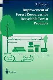 Improvement of Forest Resources for Recyclable Forest Products 