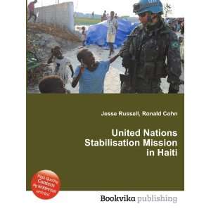 United Nations Stabilisation Mission in Haiti Ronald Cohn Jesse 