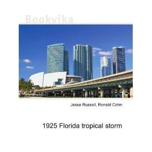  1925 Florida tropical storm Ronald Cohn Jesse Russell 