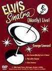 Elvis Sinatra (Mostly) Live (DVD, 2000)