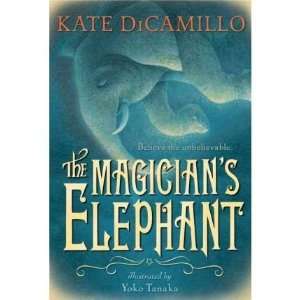  [THE MAGICIANS ELEPHANT] BY DiCamillo, Kate (Author 